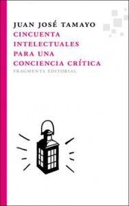 Tamayo presenta 'Cincuenta Intelectuales para una conciencia crítica' en LETRAS 