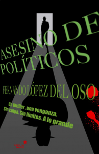 'Asesino de políticos' de Fernando López del Oso hace parada en Alicante en LETRAS 