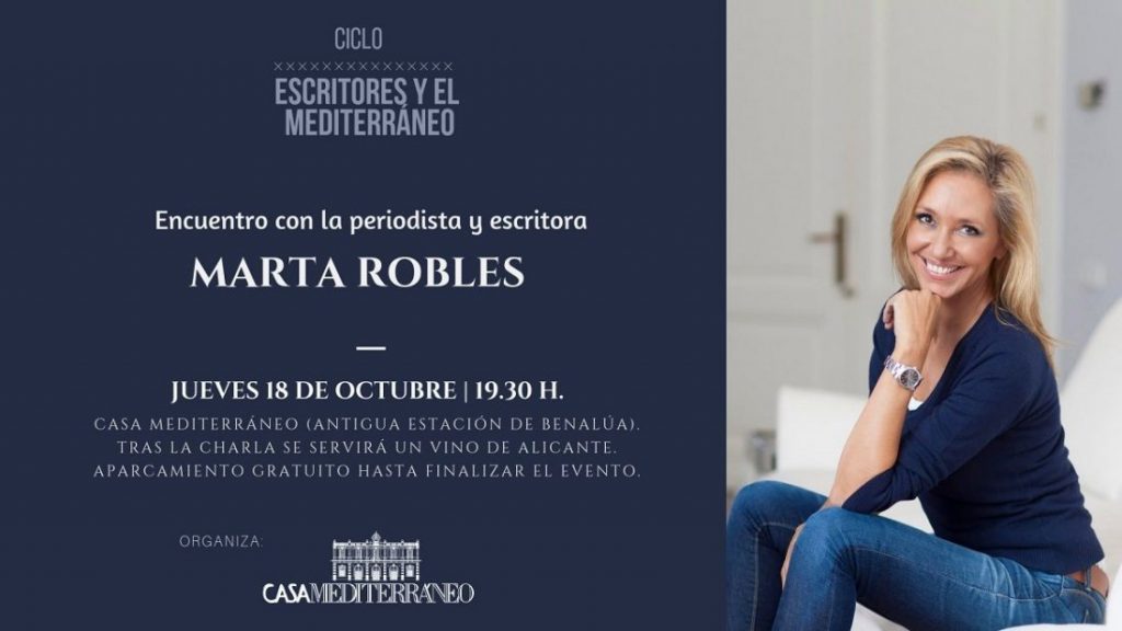 La escritora y periodista Marta Robles hablará de literatura en Casa Mediterráneo en LETRAS 