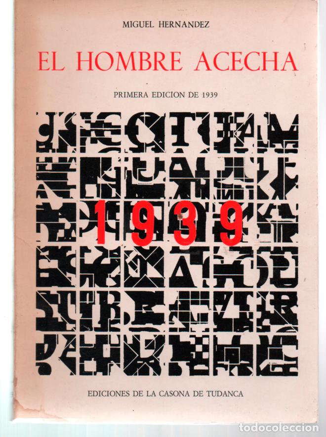 El Centro de Congresos de Elche recuerda el libro de Miguel Hernández 'El hombre acecha' en LETRAS 