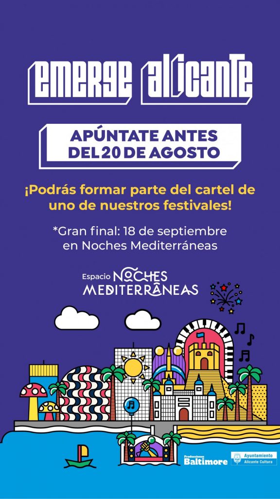 'Emerge Alicante',  el nuevo concurso de bandas emergentes, celebrará su final en Noches Mediterráneas en MÚSICA 