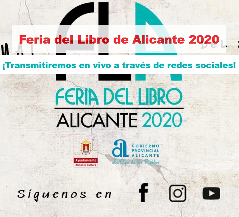 Arranca la Feria del Libro de Alicante en formato virtual, con más de 60 autores y 90 actividades online en LETRAS 