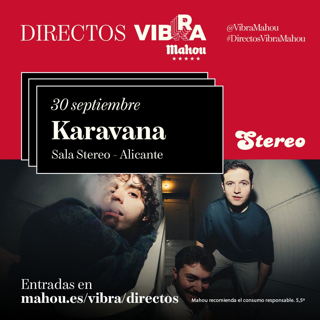 El pop electrónico de Karavana llega a Stereo Alicante con los Directos Vibra Mahou  en MÚSICA 